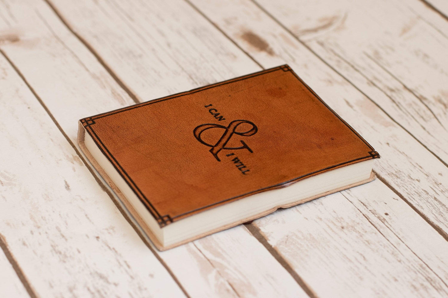 I Can And I Will Quote 7x5  Leather Journal