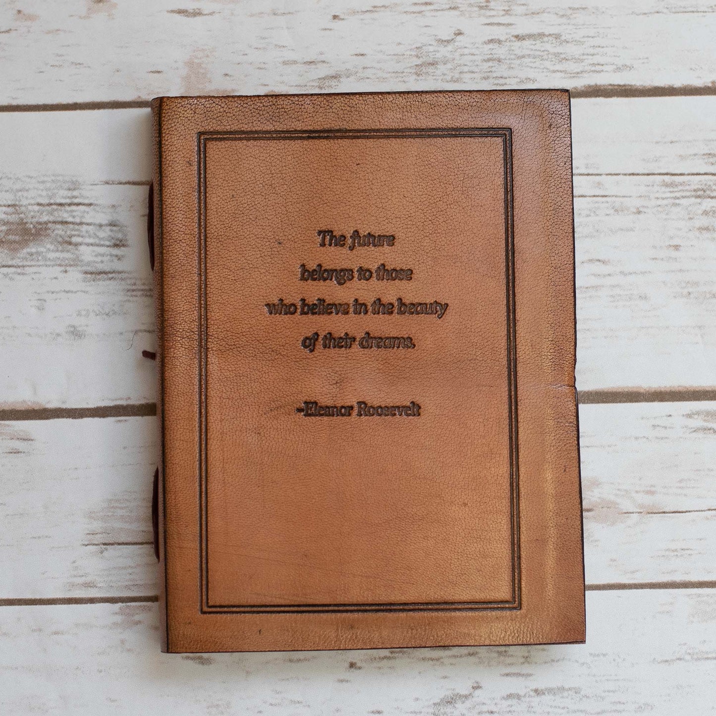 The Future Belongs Eleanor Roosevelt Quote 8x6 Leather Journal