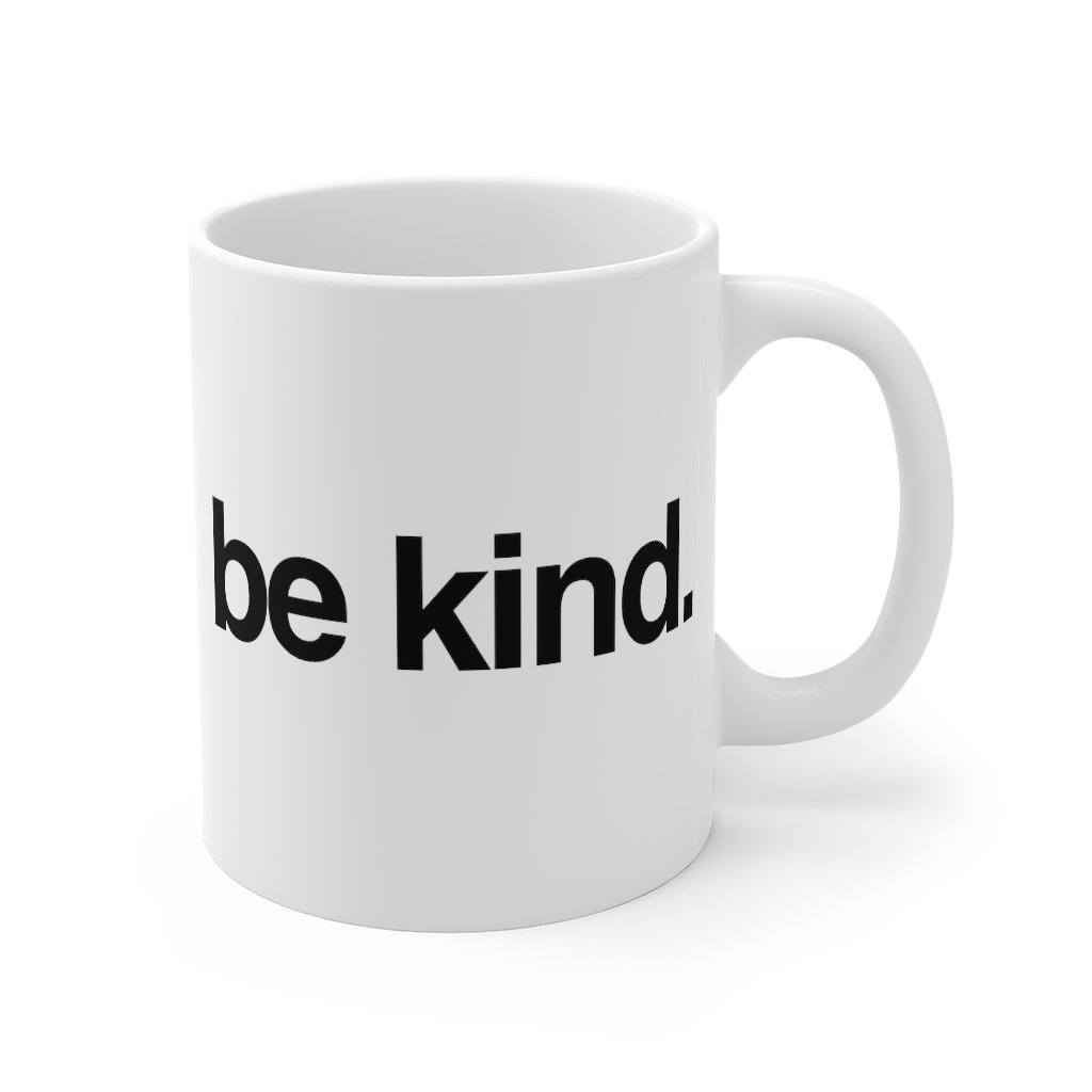 Be Kind Mug